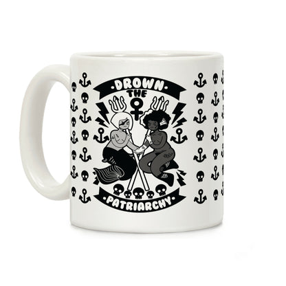 Drown the Patriarchy Coffee Mug