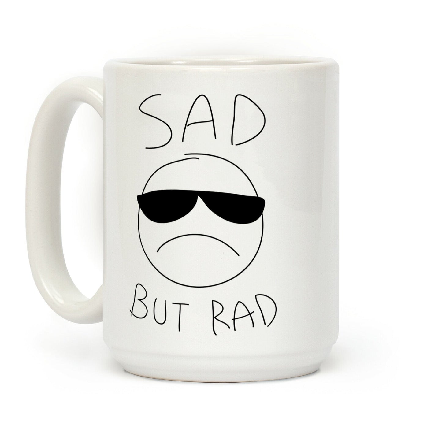 Sad But Rad Coffee Mug