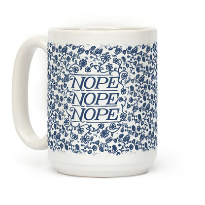 Nope Nope Nope Coffee Mug