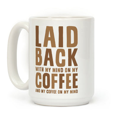 With My Mind On My Coffee Coffee Mug