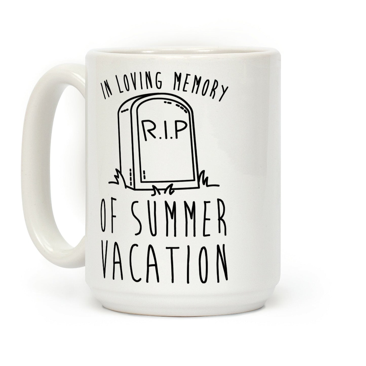 In Loving Memory Of Summer Vacation Coffee Mug