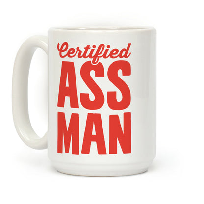 Certified Ass Man Coffee Mug