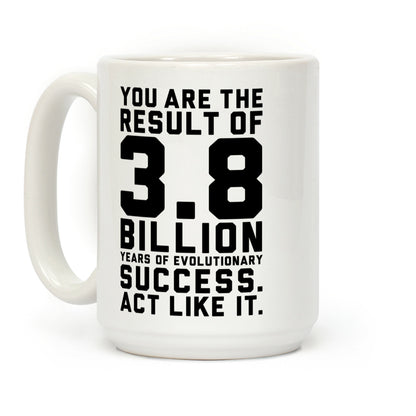 Evolutionary Success Coffee Mug