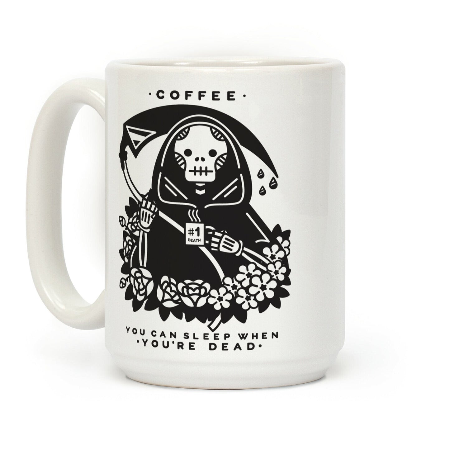 Coffee You Can Sleep When You're Dead Coffee Mug