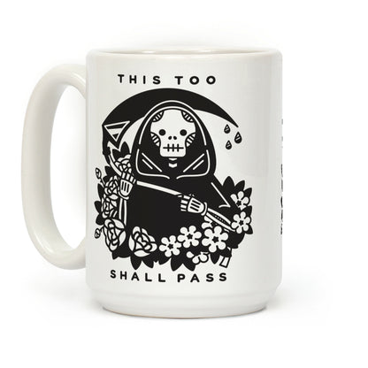 This Too Shall Pass Coffee Mug