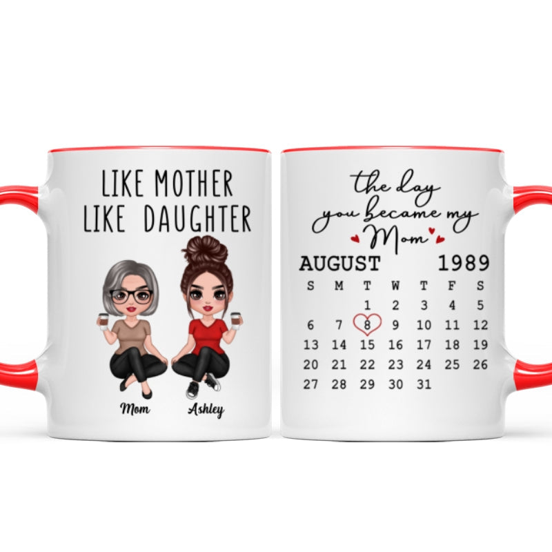 Doll Women Sitting Like Mother Like Daughter Calendar Mother's Day Gift Personalized Mug