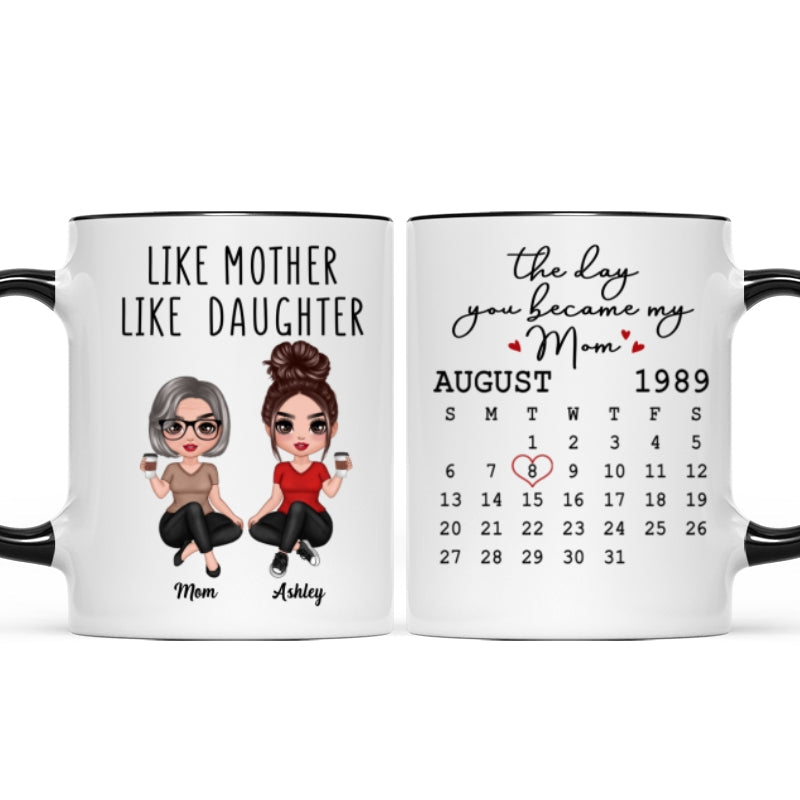 Doll Women Sitting Like Mother Like Daughter Calendar Mother's Day Gift Personalized Mug