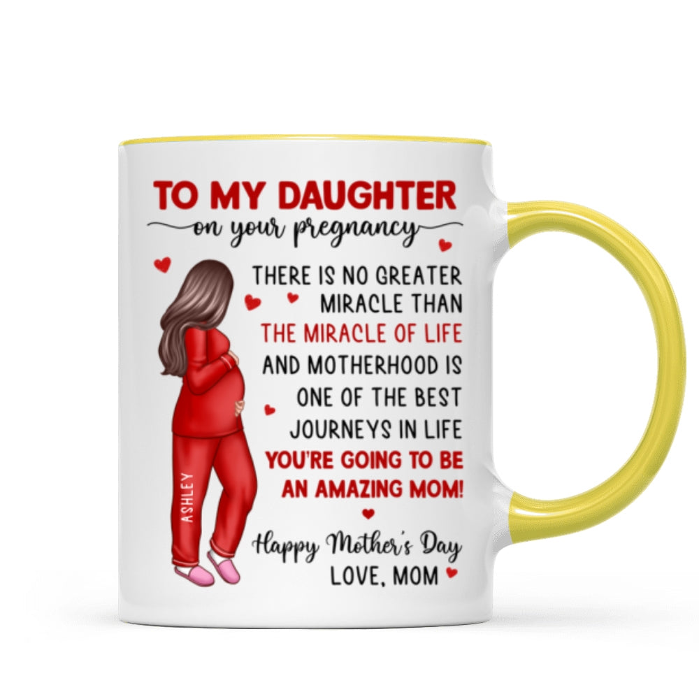 To My Pregnancy Daughter Happy First Mother's Day From Mom Personalized Mug, Gift