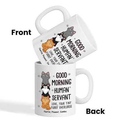 Good Morning Human Servant Stacked Cats Funny Gift For Cat Lover Personalized Mug