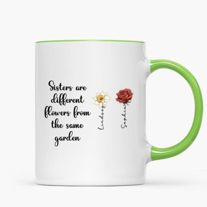 Sisters Are Diffrent Flowers From The Same Garden Personalized Mug, Long Distance Togetherness Birthday Christmas Gift For Sisters, Siblings