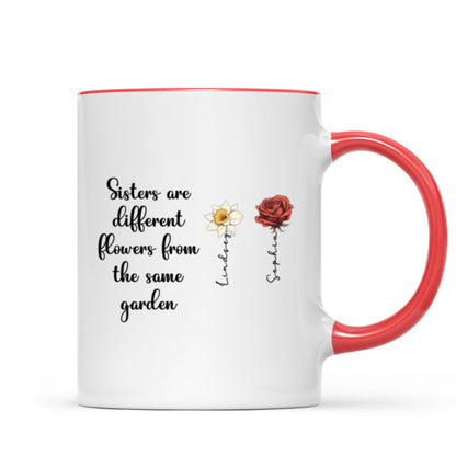Sisters Are Diffrent Flowers From The Same Garden Personalized Mug, Long Distance Togetherness Birthday Christmas Gift For Sisters, Siblings