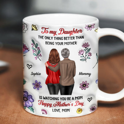 To My Daughter 3D Inflated Effect Floral Personalized AOP Mug, Heartfelt Gift for Daughter
