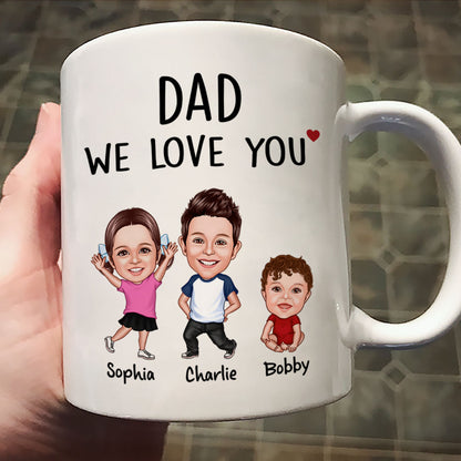 Dad We Love You Funny Caricature Personalized Mug, Father's Day Gift For Him