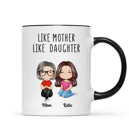 Like Mother Like Daughters Watercolor Style Women Sitting Gift For Mom Daughters Personalized Mug