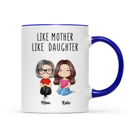 Like Mother Like Daughters Watercolor Style Women Sitting Gift For Mom Daughters Personalized Mug
