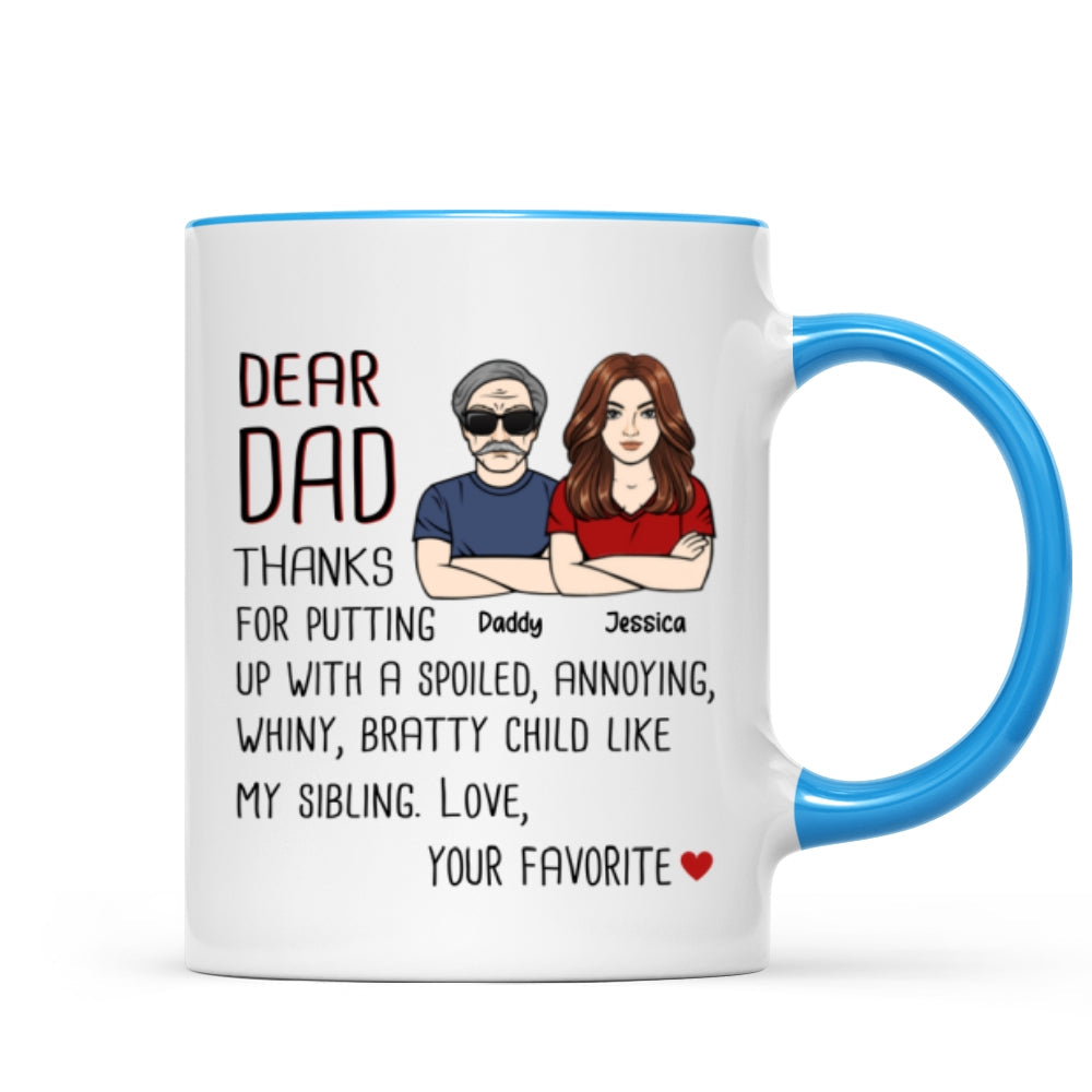 Dear Dad Thanks For Putting Up With My Sibling Gift For Dad Personalized Mug