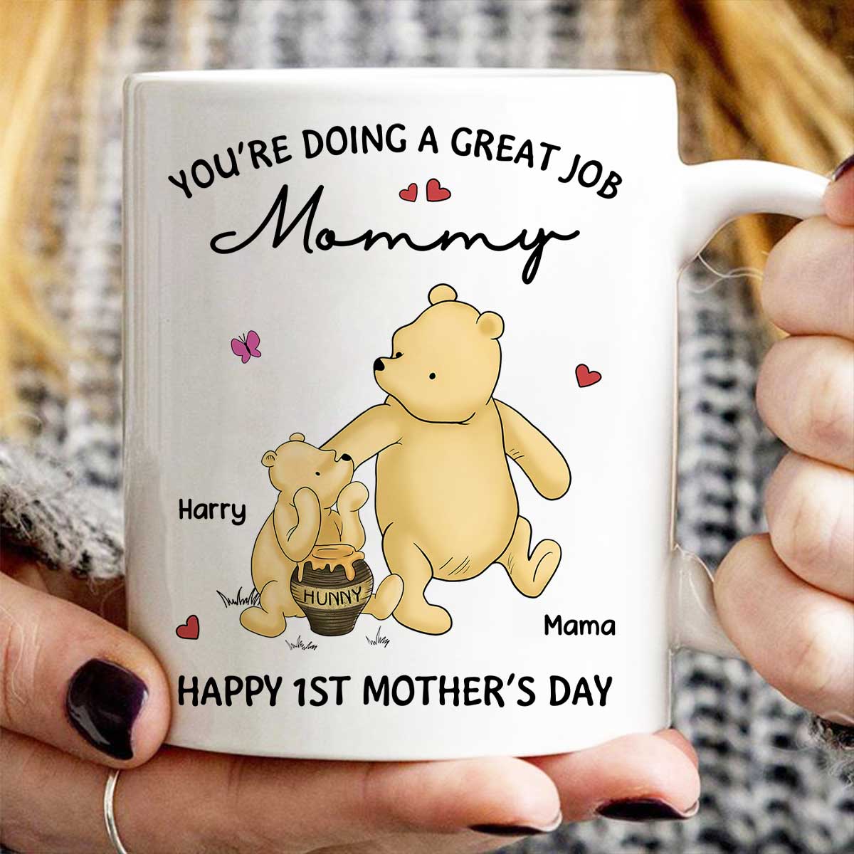 You're Doing Great Job Happy 1st Mother's Day Mommy Bear Personalized Mug