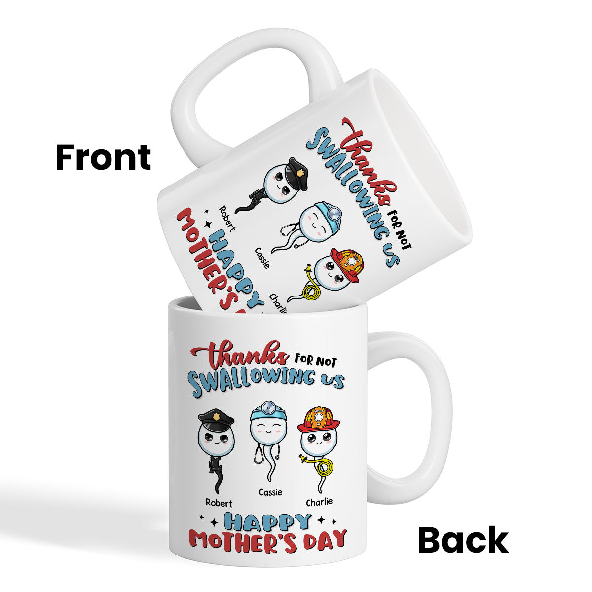 Thanks For Not Swallowing Us Happy Mother's Day Personalized Mug