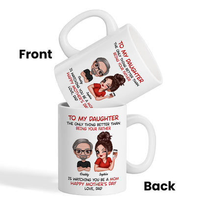 To My Daughter From Dad Happy Mother's Day Personalized Mug