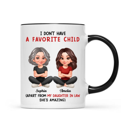 I Don't Have a Favorite Child - Personalized Mug - Christmas Gift for Daughter-in-Law