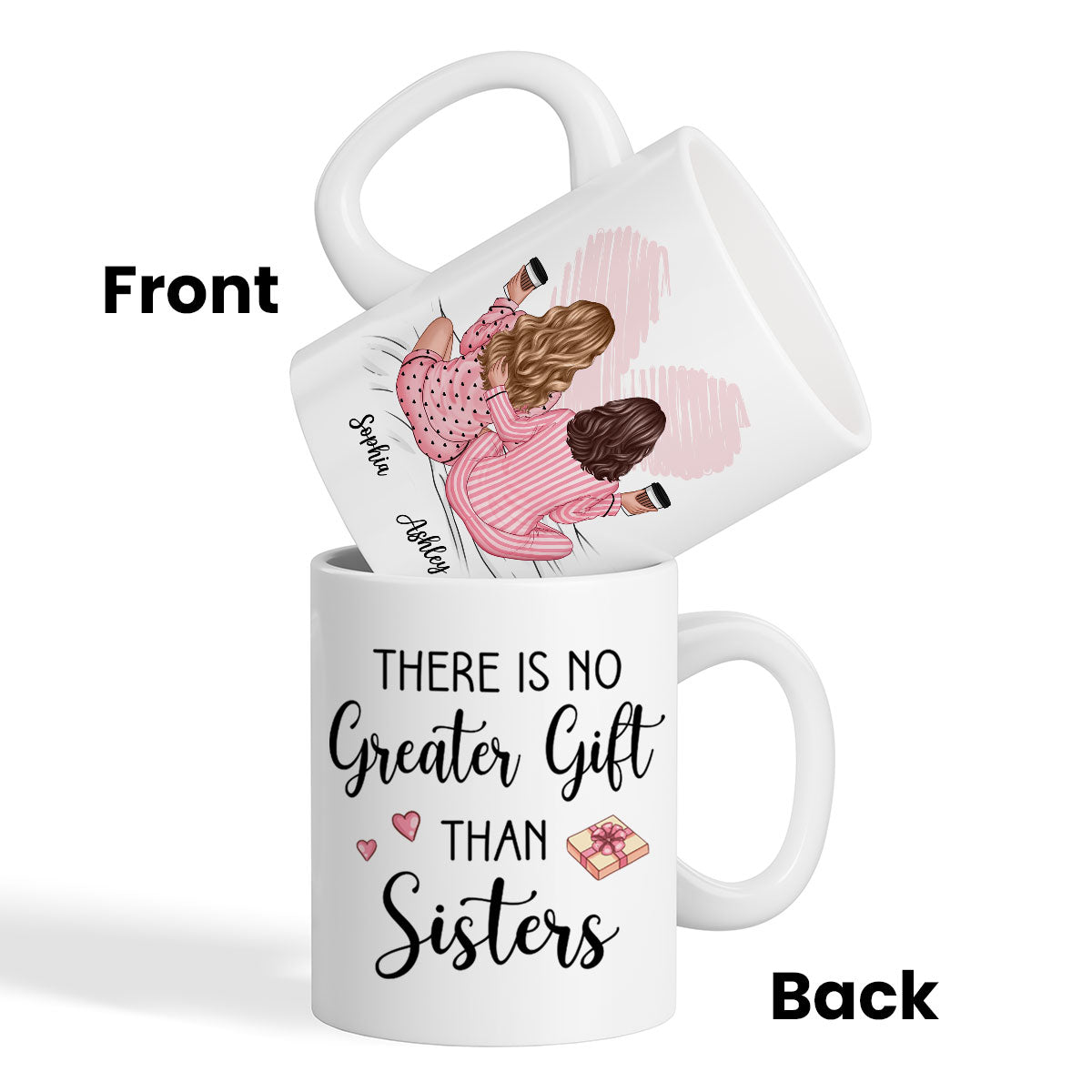 Pink Pajamas Women No Greater Gift Than Sisters, Besties Personalized Mug, Heartfelt Gift For Sisters, Besties
