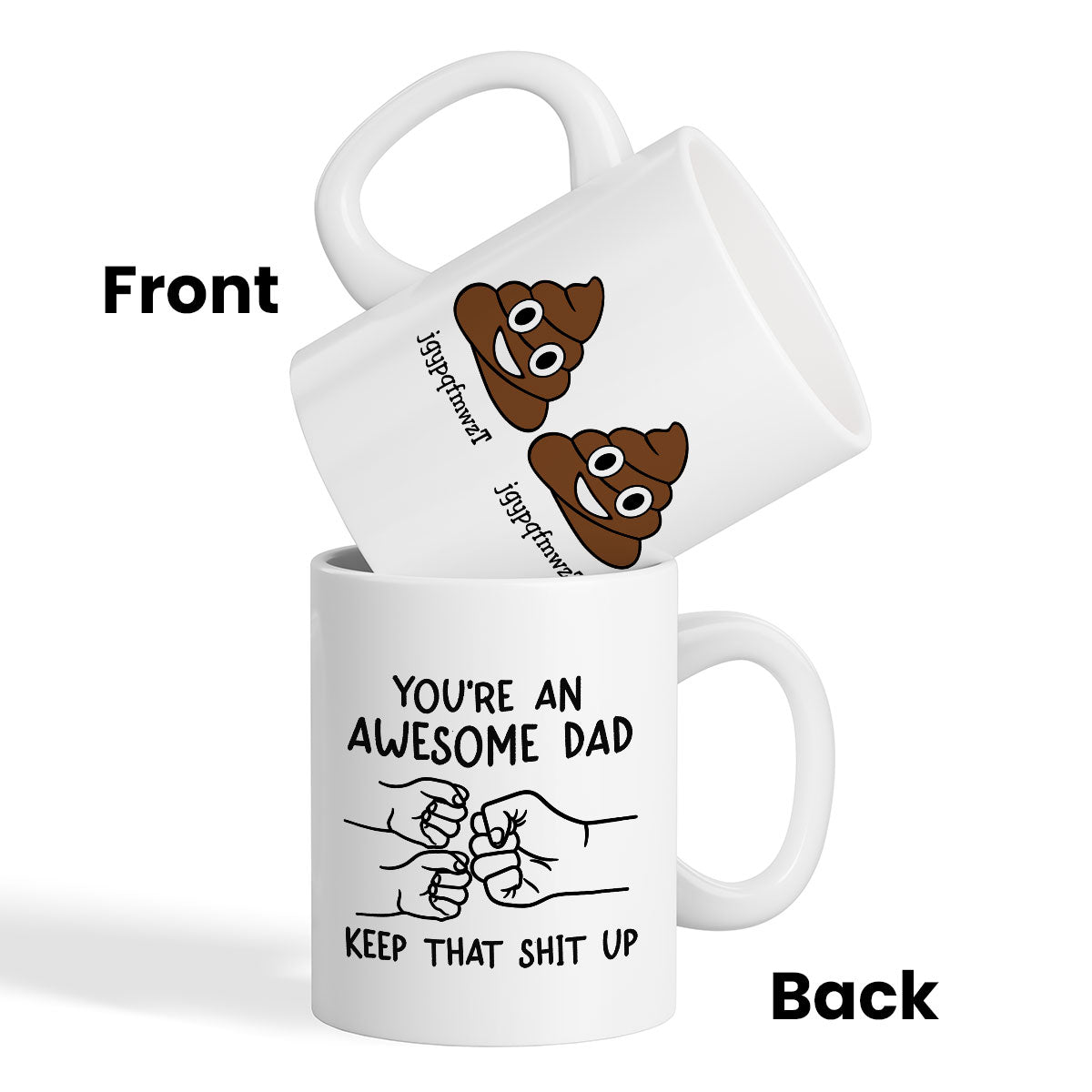 You're An Awesome Dad Keep That Shit Up Personalized Mug, Funny Gift For Dad