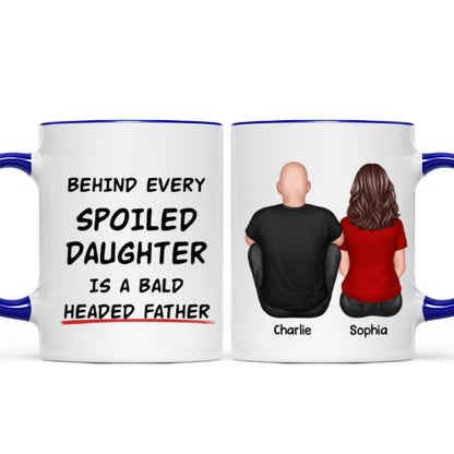 Behind Spoiled Daughter Is Bald Headed Father Back View Funny Father's Day Gift For Dad Personalized Mug