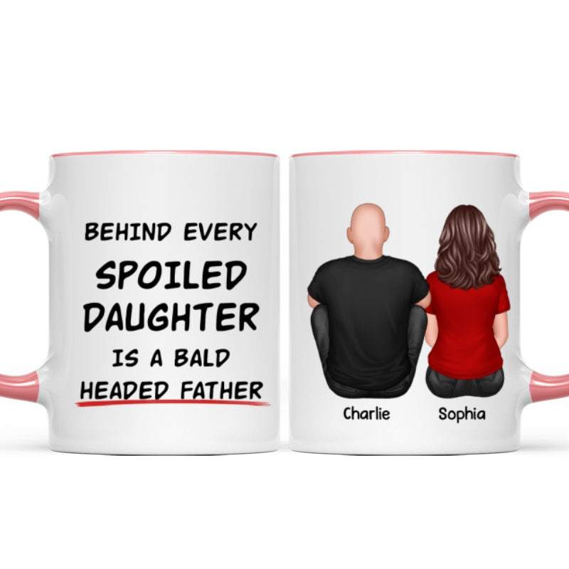 Behind Spoiled Daughter Is Bald Headed Father Back View Funny Father's Day Gift For Dad Personalized Mug