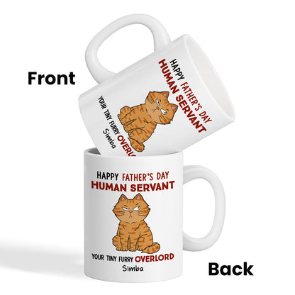 Funny Cute Cats Happy Father's Day Human Servant Personalized Mug, Father's Day Gift For Cat Dad