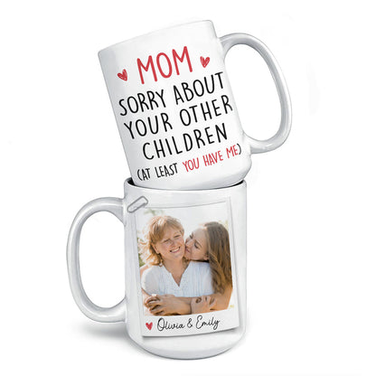 Custom Photo The Only Gift You Need - Family Personalized Custom Mug - Mother's Day, Gift For Mom