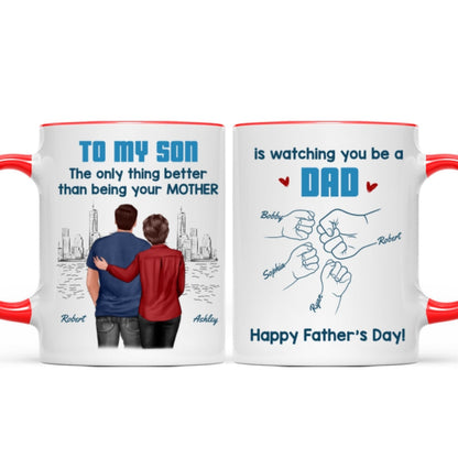 From Mom Dad To Son Watching You Be A Dad Blue Tone - Personalized Mug - Gift For Son