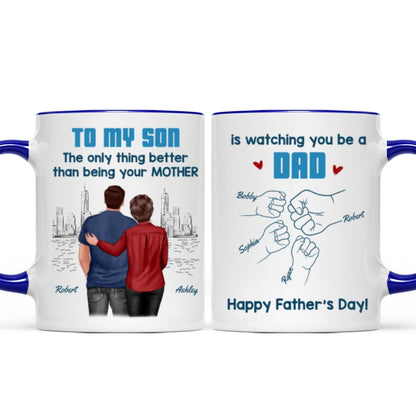 From Mom Dad To Son Watching You Be A Dad Blue Tone - Personalized Mug - Gift For Son