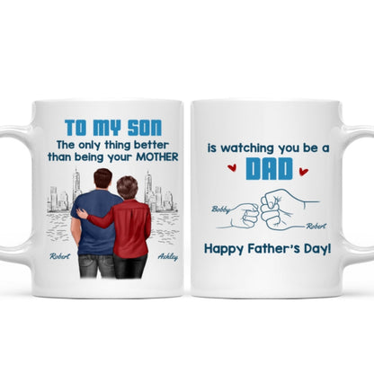 From Mom Dad To Son Watching You Be A Dad Blue Tone - Personalized Mug - Gift For Son