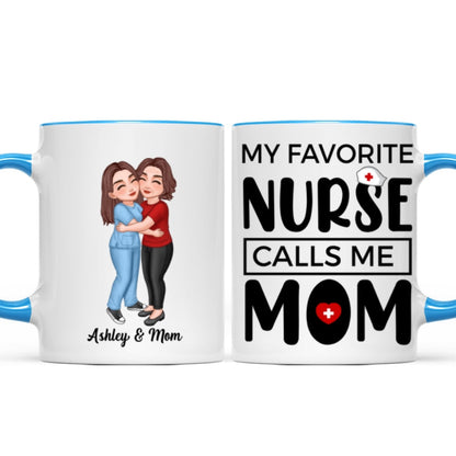 My Favorite Daughter Son Call Me Mom By Custom Occupation Firefighter, Nurse, Police Officer, Teacher Personalized Mug