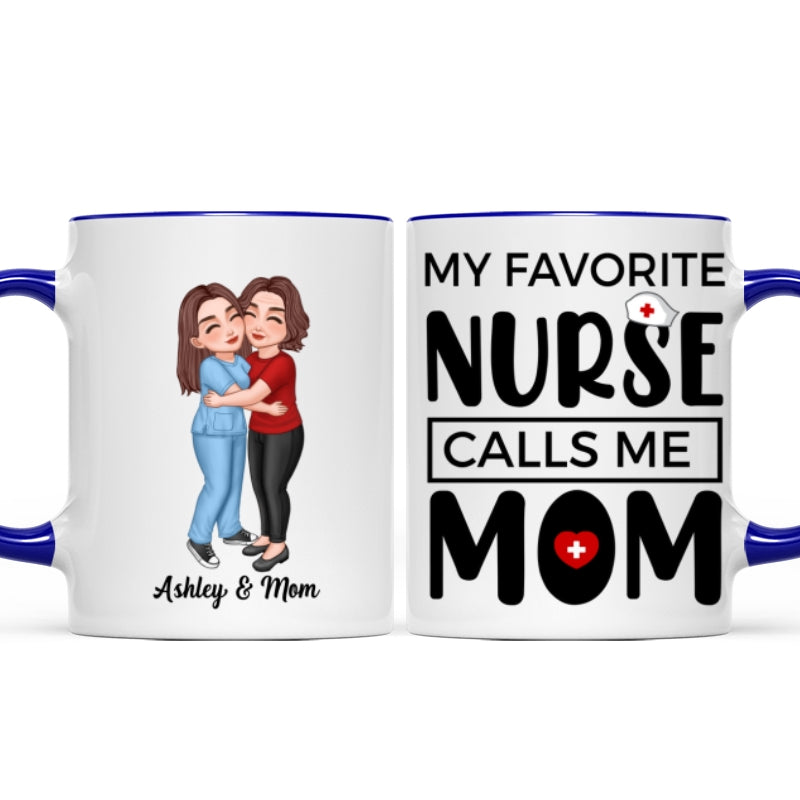 My Favorite Daughter Son Call Me Mom By Custom Occupation Firefighter, Nurse, Police Officer, Teacher Personalized Mug