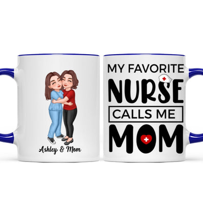 My Favorite Daughter Son Call Me Mom By Custom Occupation Firefighter, Nurse, Police Officer, Teacher Personalized Mug