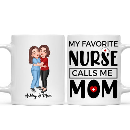 My Favorite Daughter Son Call Me Mom By Custom Occupation Firefighter, Nurse, Police Officer, Teacher Personalized Mug