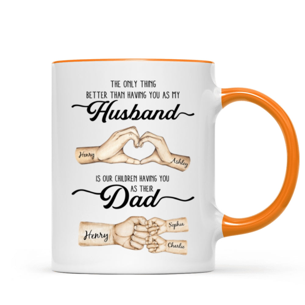 The Only Thing Better Husband Dad Hands Personalized Mug, Father's Day Gift for Husband, Gift for Dad