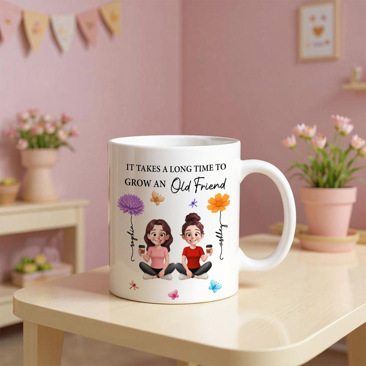 It Takes A Long Time Grow And Old Friends Birth Month Flowers Personalized Mug