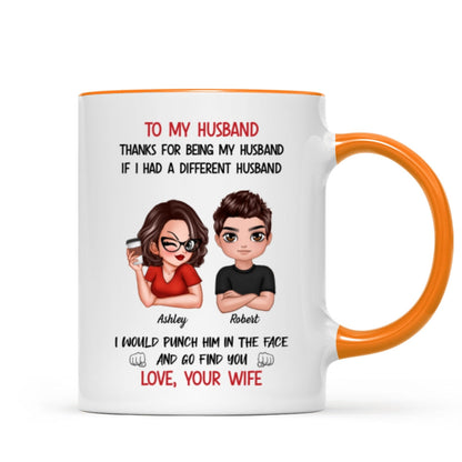 To My Husband If I Had Different Husband Personalized Mug, Funny Father's Day gift for him