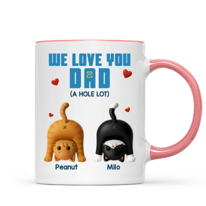 Cat Dad We Love You A Hole Lot Personalized Mug, Funny Father's Day gift for Cat Dads