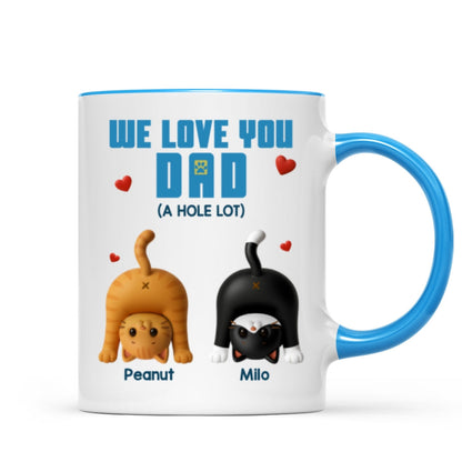 Cat Dad We Love You A Hole Lot Personalized Mug, Funny Father's Day gift for Cat Dads