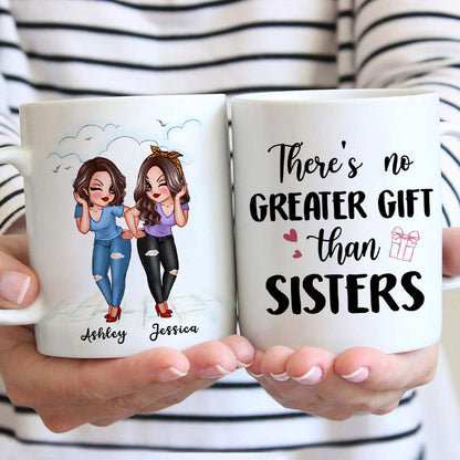 No Greater Gift Than Sisters Bestie Personalized Mug