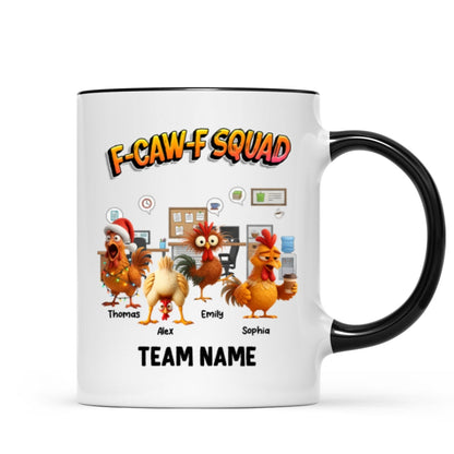 F-Caw-F Squad Funny Chicken Staff - Personalized Mug - Funny Gift For Coworkers, Colleagues