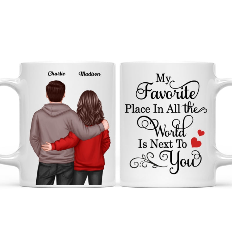My Favorite Place In All The World Is Next To You, Couple Standing Together Personalized Mug, Gift for him, Gift for her
