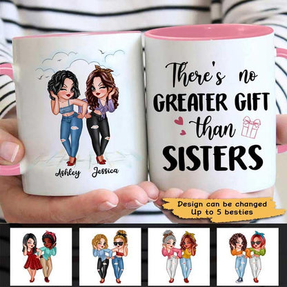 No Greater Gift Than Sisters Bestie Personalized Mug