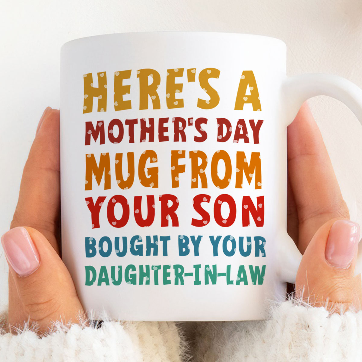 Here's A Mother's Day From Your Son Funny Mother's Day Gift For Mother In Law Coffee Mug
