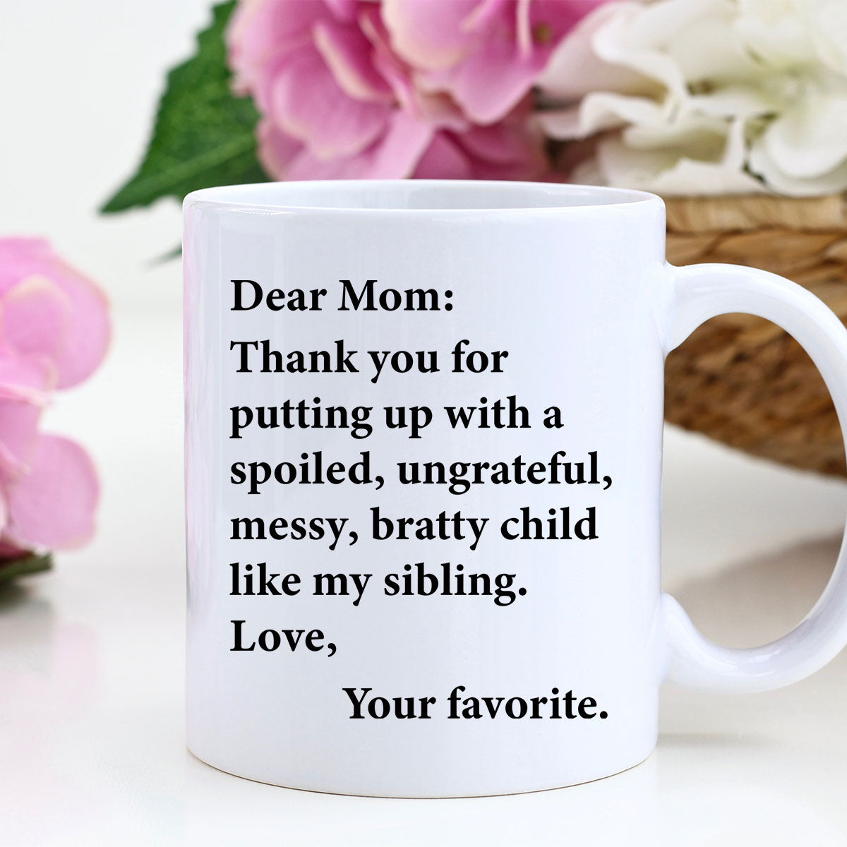 Mom Thank You For Putting Up With My Sibling Funny Mother's Day Gift Mug