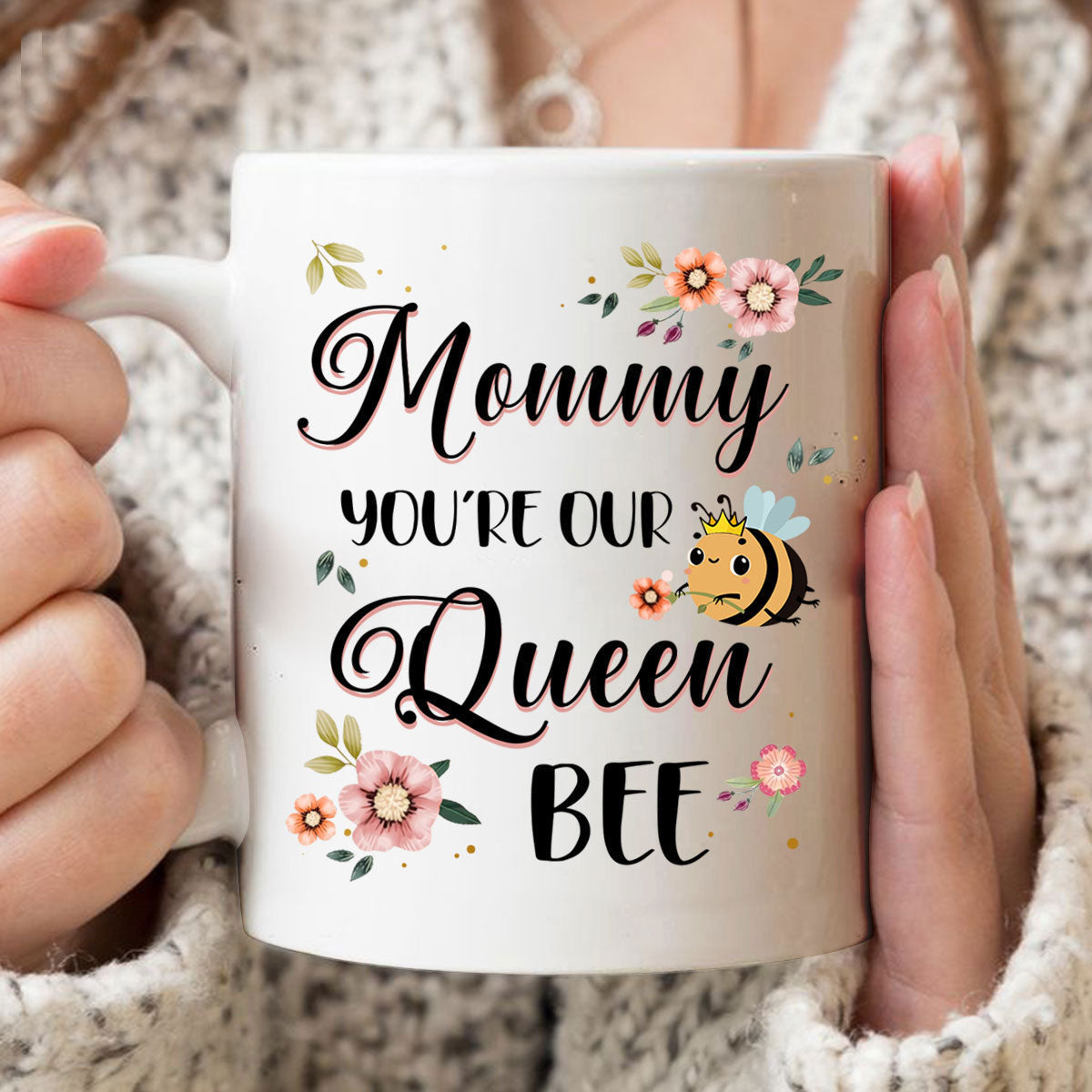 Mommy You're Our Queen Bee Mother's Day Gift Coffee Mug