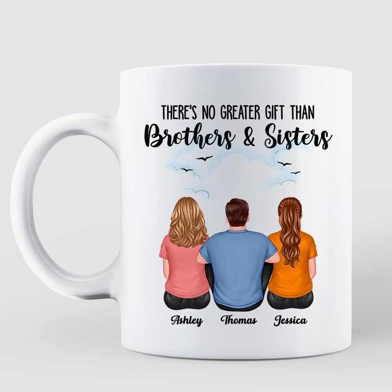 There's No Greater Gift Than Brother Sister Sibling Personalized Mug